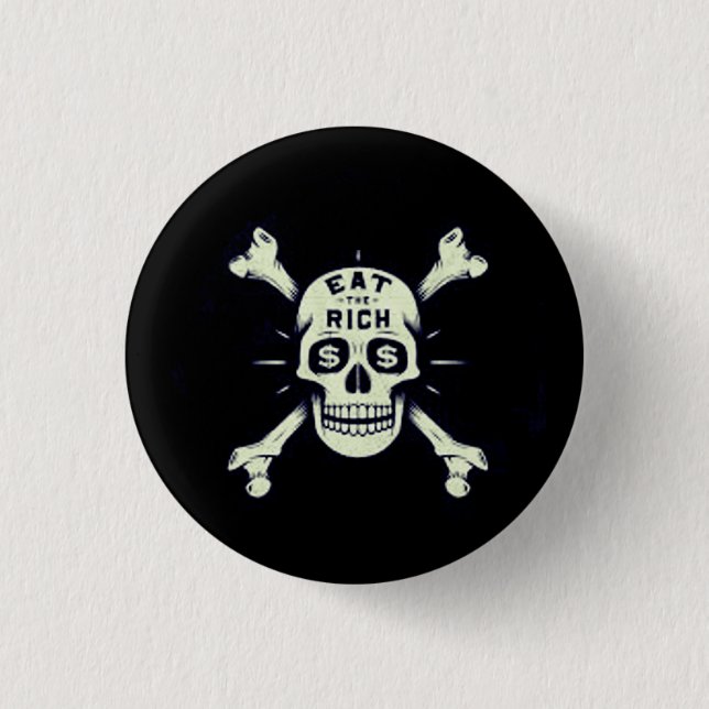 Eat the Rich 3 Cm Round Badge (Front)