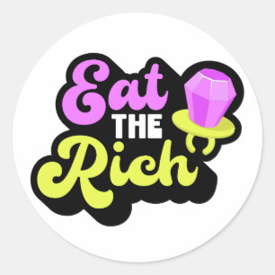 Eat The Rich 90's Diamond Ring Pop Funny Social Classic Round Sticker