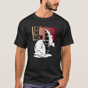 Eat The Rich Cake Capitalism Critic Wealth Tax T-Shirt