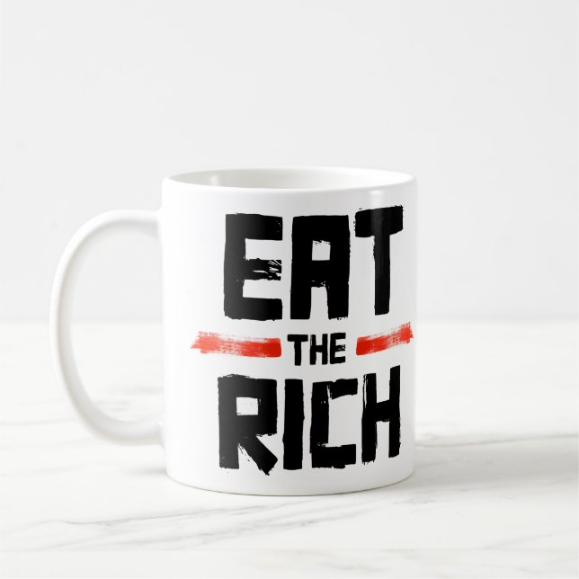 EAT THE RICH COFFEE MUG (Left)