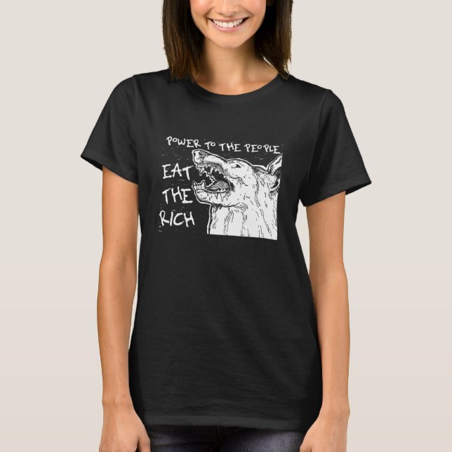 Eat The Rich Power To The People T-Shirt (Front)