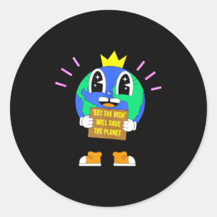 Eat the rich will save the planet earth protest classic round sticker