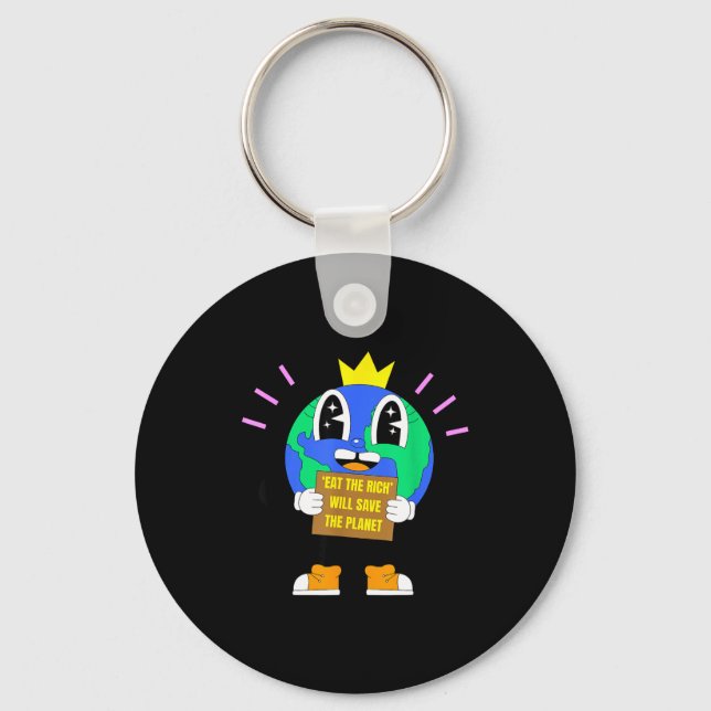 Eat the rich will save the planet earth protest key ring (Front)