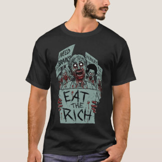EAT THE RICH ZOMBIES T-Shirt