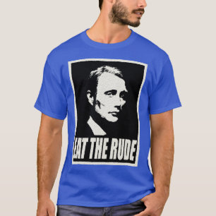 Eat The Rude T-Shirt