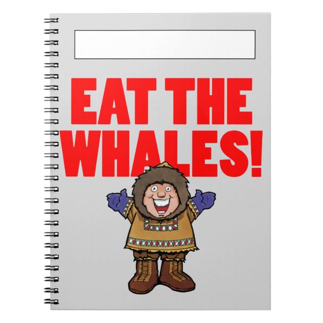 Eat the Whales Notebook (Front)