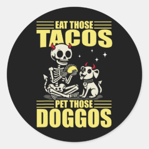 Eat Those Tacos Pet Those Doggos Cinco De Mayo Dog Classic Round Sticker