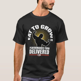 Eat To Grow T-Shirt