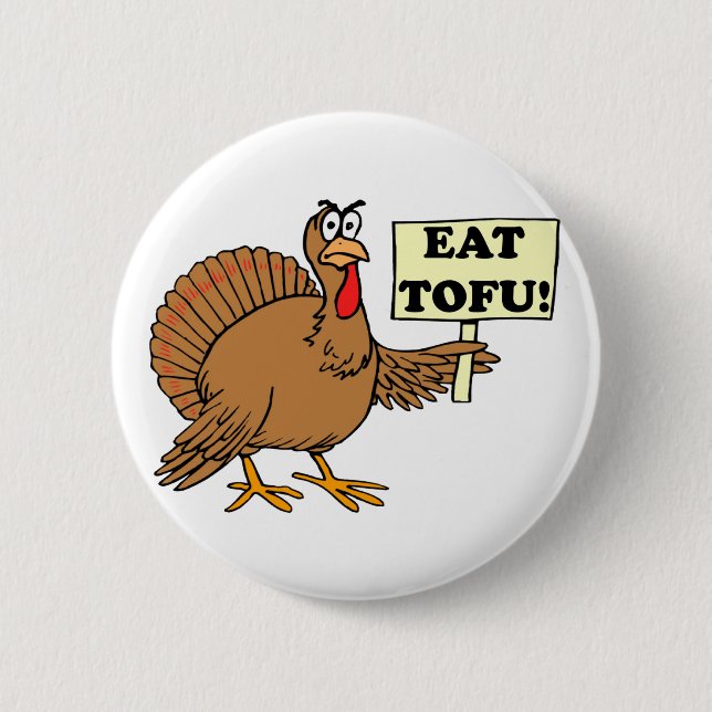 Eat Tofu 6 Cm Round Badge (Front)