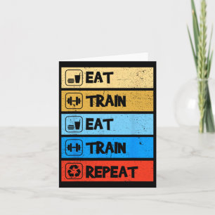 Eat Train Repeat Strength Sports Gym Funny Bodybui Card