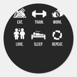 Eat Train Work Love Sleep Repeat Classic Round Sticker