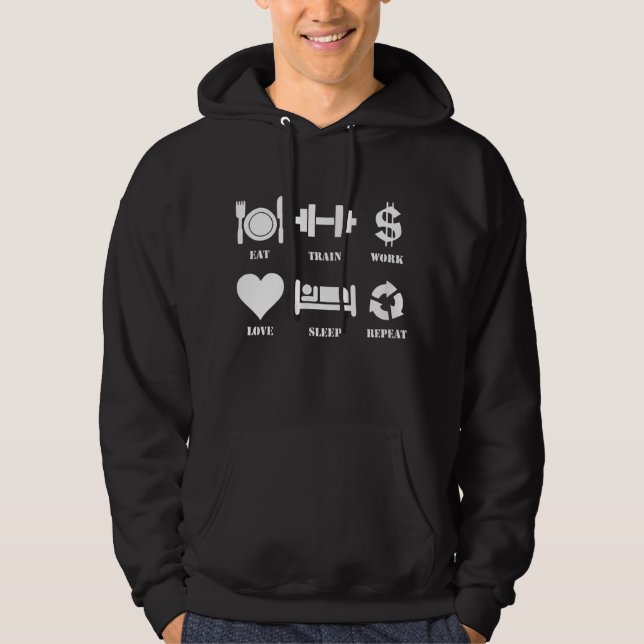 Eat Train Work Love Sleep Repeat Motivational Gym Hoodie (Front)