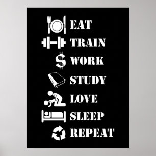 Eat Train Work Study Love Sleep Repeat - Alpha Poster