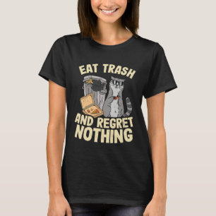 Eat Trash And Regret Nothing Pizza Raccoon T-Shirt