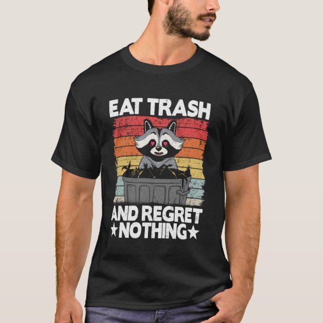 Eat Trash And Regret Nothing Racoon Pullover Hood (Front)