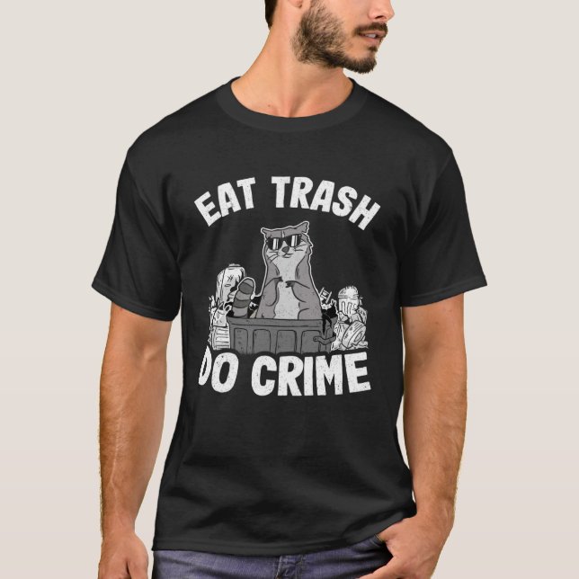 Eat Trash Do Crime Garbage Can Racoon Pullover Ho (Front)