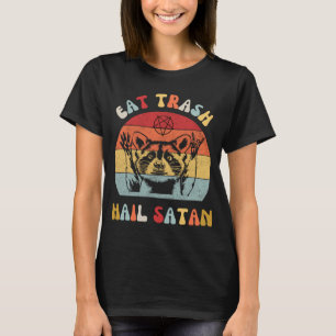 Eat Trash Hail Satan Racoon Possum Funny Hail Sat T-Shirt