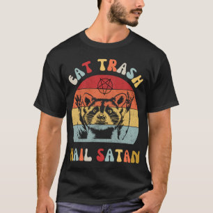 Eat Trash Hail Satan Racoon Possum Funny T-Shirt