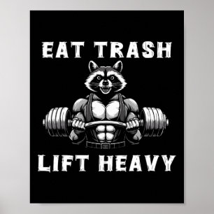 Eat Trash Lift Heavy Racoon Lifting Gym Fitness Wo Poster