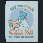 Eat Two Cookies, Call Me in the Morning iPad Cover<br><div class="desc">Eat two cookies,  call me in the morning. This fun graphic features Cookie Monster dressed as a doctor.  © 2021 Sesame Workshop. www.sesamestreet.org</div>
