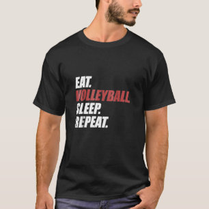 Eat Volleyball Sleep Repeat 1 T-Shirt