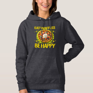 eat waffles be happy design hoodie