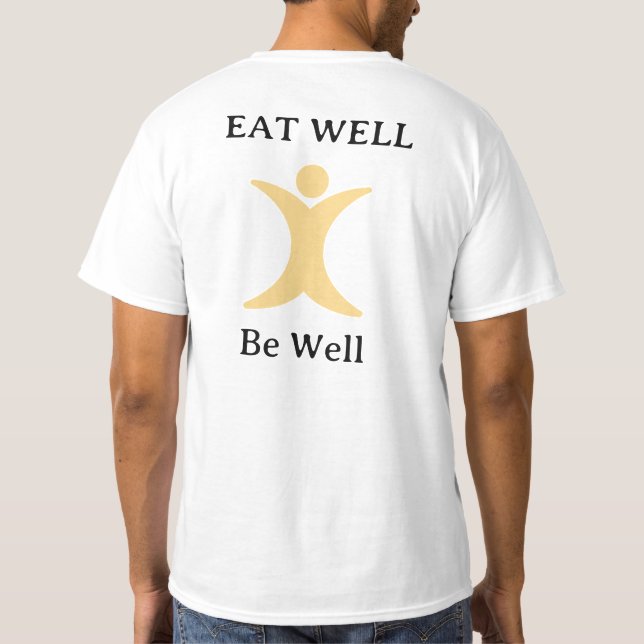 EAT Well Be Well T-Shirt (Back)