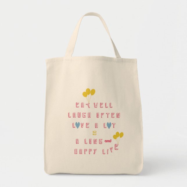 Eat well, Laugh often, Love a lot Tote Bag (Front)