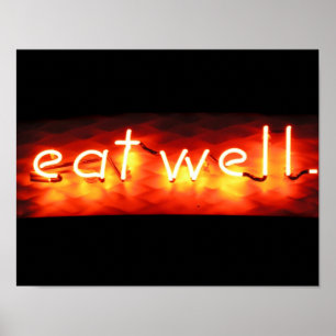 Eat Well, My Neon Sign
