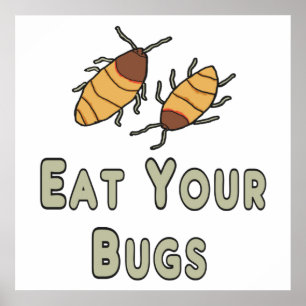 Eat Your Bugs Poster