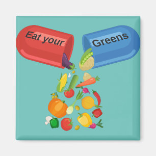 Eat Your Greens Veggie Pill Nutrition Healthy Food Magnet