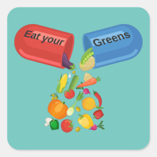 Eat Your Greens Veggie Pill Nutrition Healthy Food Square Sticker