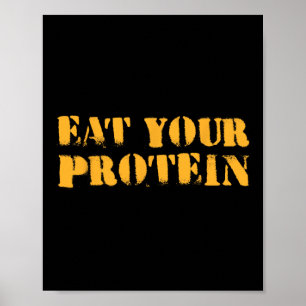 Eat Your Protein Protein Muscle Building Fitness B Poster