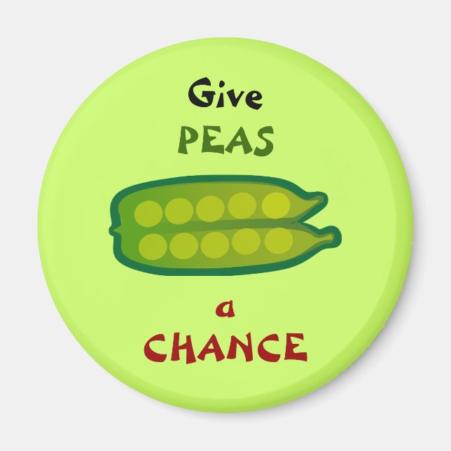 Eat Your Veggies Give PEAS a CHANCE Magnet (Front)