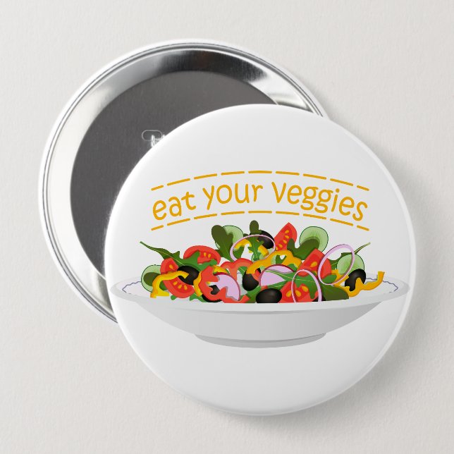 Eat Your Veggies Quote fresh salad mix bowl 10 Cm Round Badge (Front & Back)