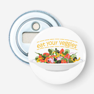 Eat Your Veggies Quote fresh salad mix bowl Bottle Opener