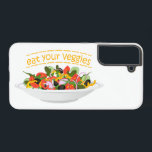 Eat Your Veggies Quote fresh salad mix bowl Samsung Galaxy Case<br><div class="desc">Plate full of vegetables and quote</div>