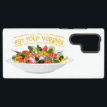 Eat Your Veggies Quote fresh salad mix bowl Samsung Galaxy Case<br><div class="desc">Plate full of vegetables and quote</div>