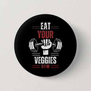 Eat Your Veggies Vegan Fitness Gym Workout Food Vi 6 Cm Round Badge