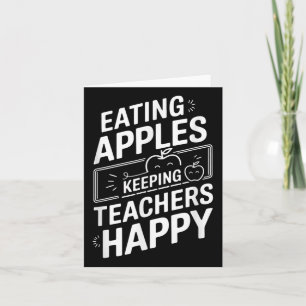 Eating Apples Keeping Teachers Happy Card