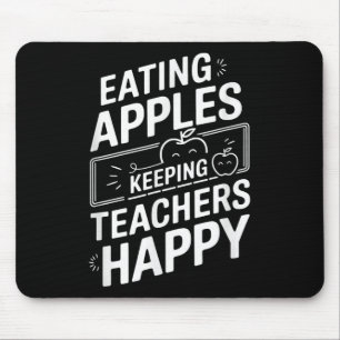 Eating Apples Keeping Teachers Happy Mouse Pad