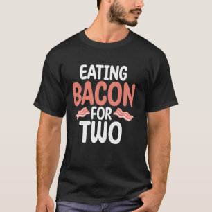 Eating Bacon for Two Baby Shower T-Shirt