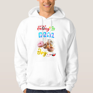 Eating Clothes Is Real Joy Hoodie