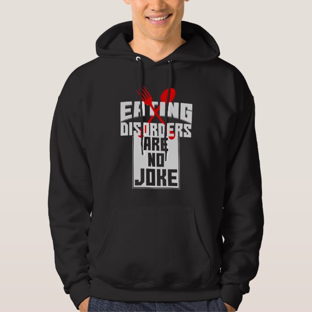 Eating Disorders Are No Joke Anorexia Food Coaches Hoodie (Front)