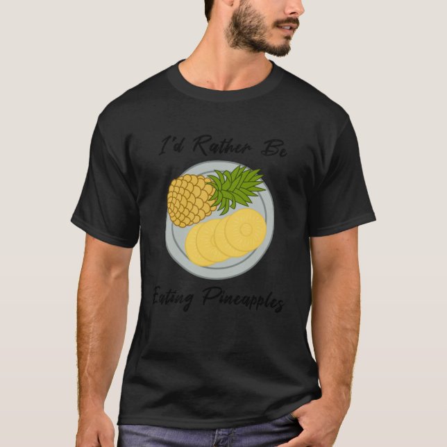 eating Fruits Pineapples Tropical Summer Fruits T-Shirt (Front)