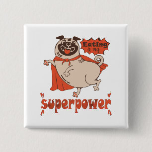 Eating is my superpower red cloak pug comic style 15 cm square badge