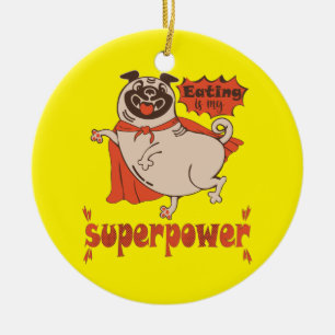 Eating is my superpower red cloak pug comic style  ceramic ornament