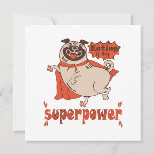 Eating is my superpower red cloak pug comic style  holiday card