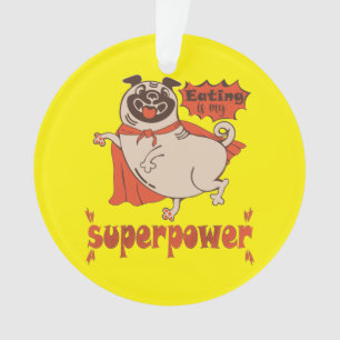 Eating is my superpower red cloak pug comic style  ornament