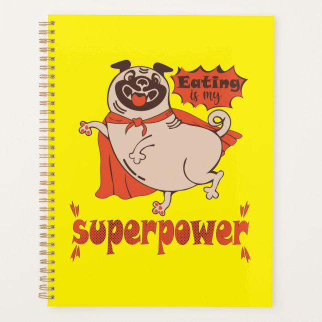 Eating is my superpower red cloak pug comic style  planner (Front)